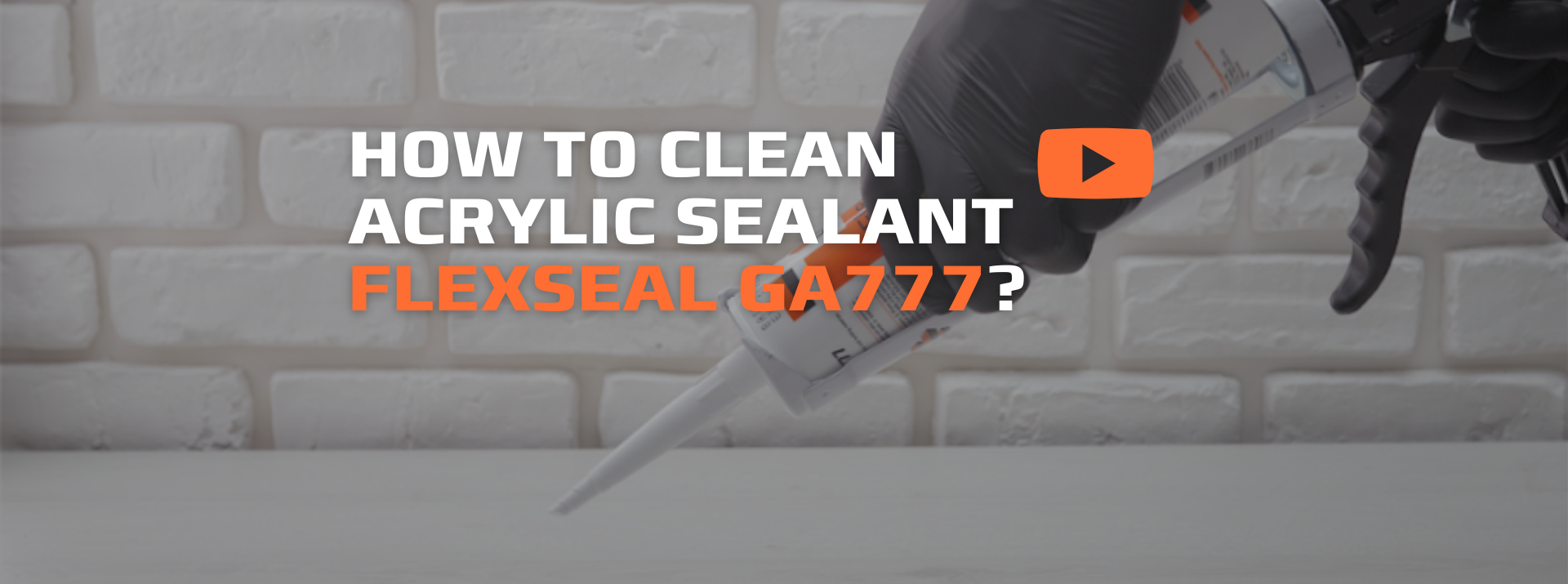 HOW TO CLEAN GA777 ACRYLIC SEALANT?