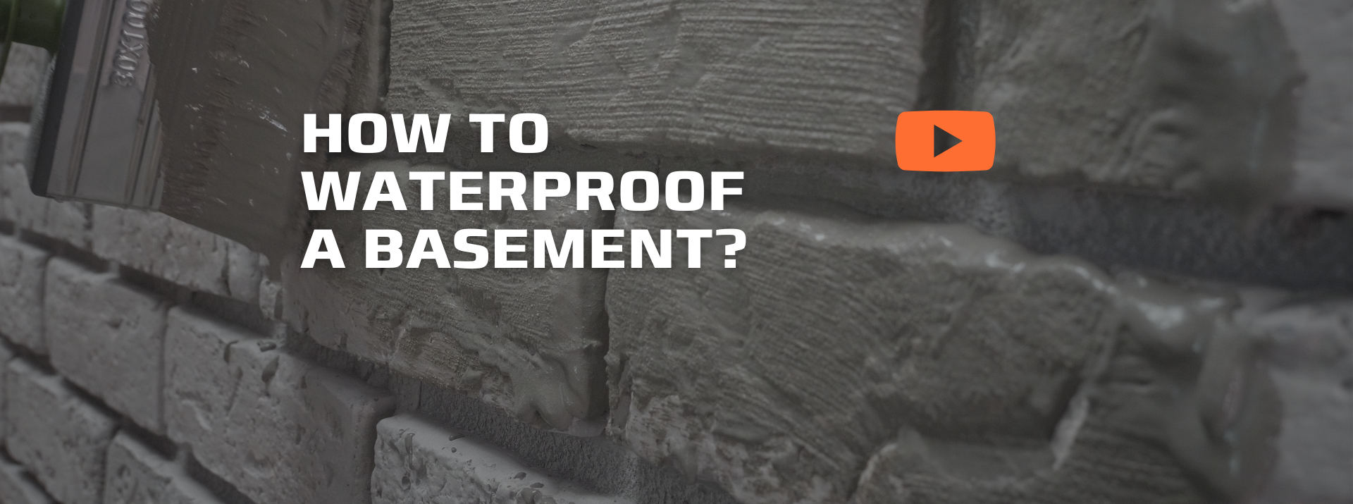 HOW TO WATERPROOF A BASEMENT?