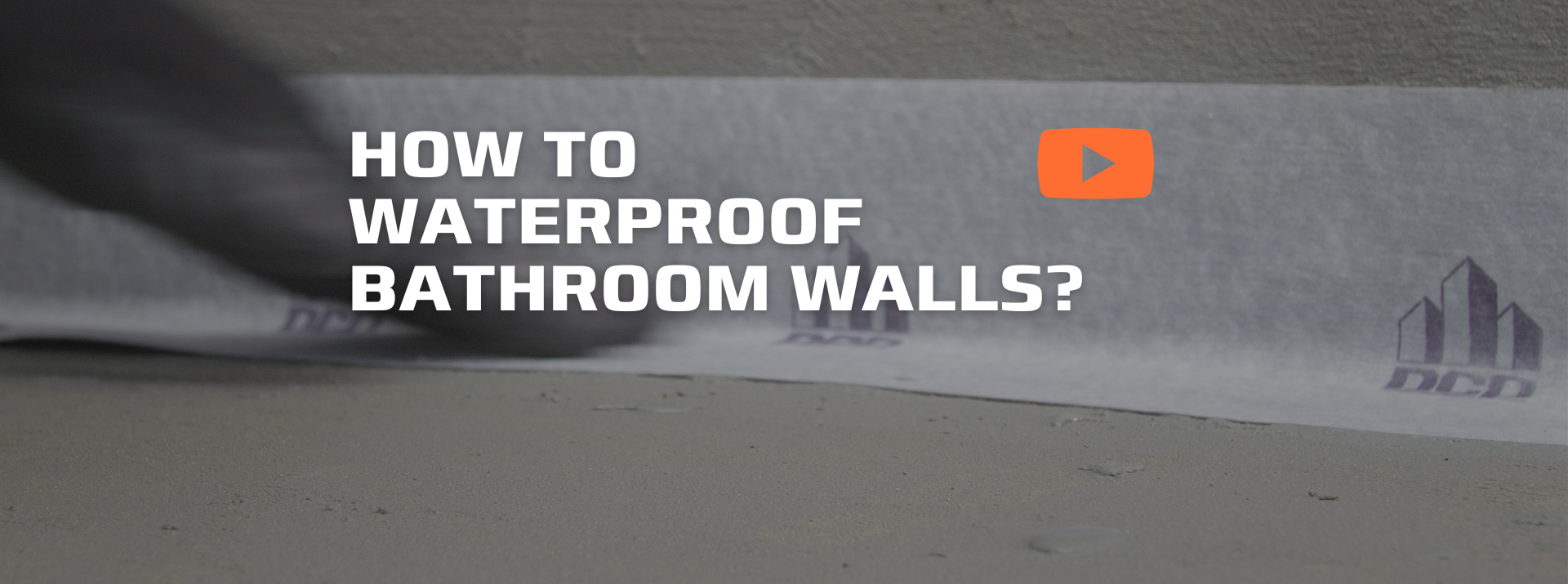 HOW TO WATERPROOF BATHROOM WALLS?