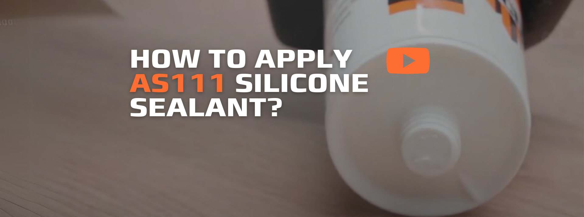 HOW TO APPLY Flexseal AS111 SILICONE SEALANT?